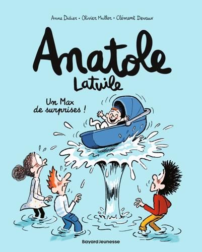 Anatole Latuile T.18 : Un Max de surprises !