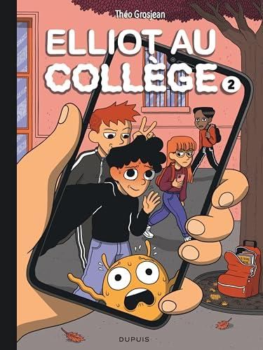 Elliot au collège T.02 : réseaux et sentiments